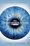 The Origin of Our Species livre