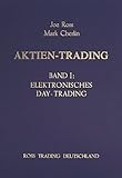 Aktien-Trading, Bd.1, Elektronisches Day-Trading livre