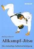 Allkampf-Jitsu: Die vielseitige Selbstverteidigung livre