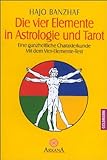Die vier Elemente in Astrologie und Tarot livre
