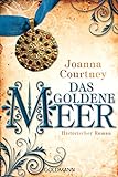 Das goldene Meer: Historischer Roman - Die drei Königinnen Saga 2 livre