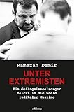 Unter Extremisten: Ein Gefängnisseelsorger blickt in die Seele radikaler Muslime livre