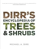 Dirr's Encyclopedia of Trees and Shrubs livre