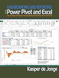Dashboarding and Reporting With Power Pivot and Excel: How to Design and Create a Financial Dashboar livre