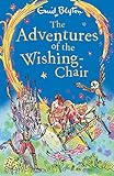The Adventures of the Wishing-Chair: Book 1 (English Edition) livre