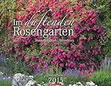 Im duftenden Rosengarten 2015 livre