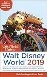 The Unofficial Guide to Walt Disney World 2019 livre