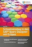 Schnelleinstieg in den SAP Query Designer mit Eclipse livre