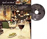 Tapas - Kochen mit Musik: Tolle Rezepte und stimmungsvolle Melodien livre