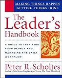 The Leader's Handbook: Making Things Happen, Getting Things Done livre