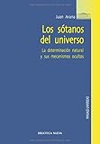 Los sótanos del universo: La determinación natural y sus mecanismos ocultos (Obras de referencia) livre