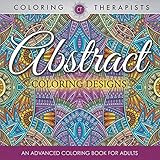 Abstract Coloring Designs: An Advanced Coloring Book For Adults livre