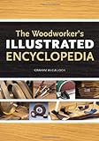 The Woodworker's Illustrated Encyclopedia livre