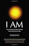 I AM: The Power of Discovering Who You Really Are livre