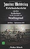 Zweiter Weltkrieg Erlebnisbericht von den Gefechten um die Vorstädte von Stalingrad Fall Blau - Sp livre