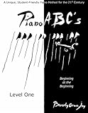 Piano ABC's - Level One: Beginning at the Beginning livre