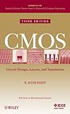 Cmos: Circuit Design, Layout, and Simulation livre