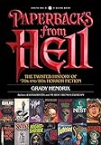Paperbacks from Hell: The Twisted History of '70s and '80s Horror Fiction livre