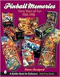 Pinball Memories: Forty Years of Fun 1958-1998 livre