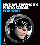 Michael Freeman's Photo School: Portrait livre