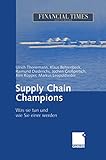 Supply Chain Champions: Was sie tun und wie Sie einer werden livre