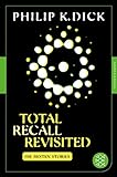 Total Recall Revisited: Die besten Stories (Fischer Klassik) livre