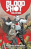 Bloodshot Salvation Vol. 1: The Book of Revenge livre