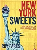 Amerikanisch backen:New York Sweets. Süße Kultrezepte von Salted Caramel Apple Pie bis Cronut. Unw livre