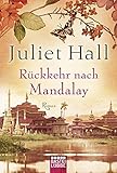 Rückkehr nach Mandalay: Roman livre