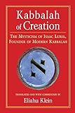 Kabbalah Of Creation: The Mysticism Of Isaac Luria, Founder Of Modern Kabbalah livre