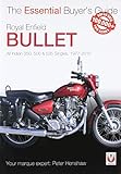Royal Enfield Bullet Essential Buyer's Guide: All Indian 350, 500 & 535 Singles, 1977-2015 livre