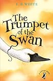 The Trumpet of the Swan livre