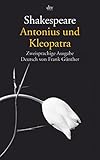 Antonius und Kleopatra: Zweisprachige Ausgabe livre