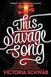 This Savage Song livre