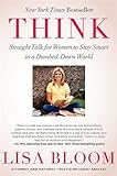 Think: Straight Talk for Women to Stay Smart in a Dumbed-Down World livre