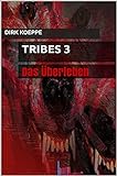 Tribes 3: Das Überleben livre