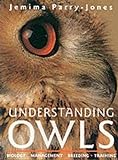 Understanding Owls: Biology, Management, Breeding, Training livre