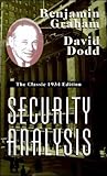 Security Analysis: The Classic 1934 Edition livre