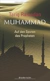 Muhammad: Auf den Spuren des Propheten von Tariq Ramadan (19. Oktober 2009) Gebundene Ausgabe livre