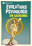 Evolutionspsychologie: Ein Sachcomic (Infocomics) livre