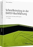 Schnelleinstieg in die DATEV-Buchführung: Sofort buchen nach dem DATEV-System (Haufe Fachbuch) livre