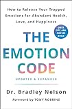 The Emotion Code: How to Release Your Trapped Emotions for Abundant Health, Love, and Happiness (Upd livre