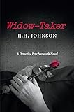 Widow-Taker: A Detective Pete Nazareth Novel (Detective Pete Nazareth Series Book 1) (English Editio livre