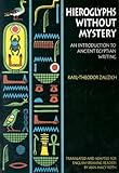 Hieroglyphs Without Mystery: An Introduction to Ancient Egyptian Writing livre
