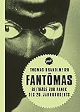 Fantômas: Beiträge zur Panik des 20. Jahrhunderts (Filit) livre