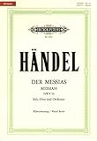 Der Messias HWV 56 / URTEXT: Oratorium in 3 Teilen für 4 Solostimmen, Chor und Orchester / Klaviera livre