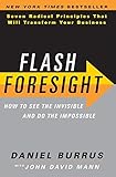 Flash Foresight: How to See the Invisible and Do the Impossible livre