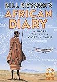 Bill Bryson's African Diary (English Edition) livre