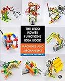 The LEGO Power Functions Idea Book, Volume 1: Machines and Mechanisms livre