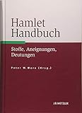 Hamlet-Handbuch: Stoffe, Aneignungen, Deutungen livre